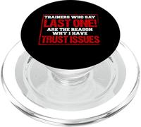Entrenadores Que Dicen Que el último es la razón por la Que Tengo Problemas de Confianza PopSockets PopGrip para MagSafe