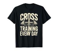 Entrenamiento cruzado todos los días Camiseta