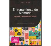 Entrenamiento de Memoria: Ejercicios Cerebrales para Adultos