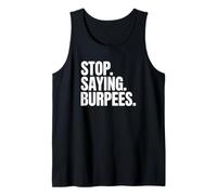 Entrenamiento Divertido - Deja de Decir Burpees Camiseta sin Mangas