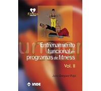 Entrenamiento funcional en programas de fitness. Volumen II: 711