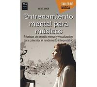 Entrenamiento mental para músicos (Taller de Música)