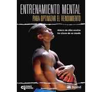 Entrenamiento mental para optimizar el rendimiento: Atletas de élite revelan las claves de su triunfo (Manuales de escalada)