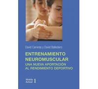 Entrenamiento neuromuscular: Una nueva aportación al rendimiento deportivo: 1 (Motriu actual)