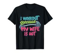 Entrenamiento Porque mi Esposa es Caliente, Gimnasio de Fitness para Hombres Divertidos Camiseta gráfica económica