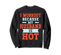 Entrenamiento Porque mi Marido es Caliente Divertido Gimnasio Fitness Sudadera