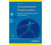 Entrenamiento propioceptivo: Principios En El Diseño De Ejercicios y Guías prácticas (incluye versión digital)