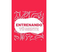 Entrenando tu mente I: Actividades / Ejercicios para mejorar la concentración, atención y memoria.