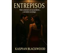 ENTREPISOS: Todo comenzó con un perfume... y terminó con fuego.