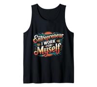 Entrepreneur I Work For Myself Mindset Grind Work - Camiseta sin Mangas