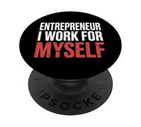 Entrepreneur I Work For Myself Mindset Grind Work - PopSockets PopGrip Adhesivo