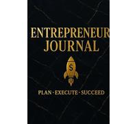 Entrepreneur Journal: Daily Business Planner to Set Goals, Capture Ideas & Track Progress