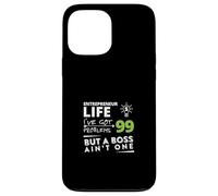 Entrepreneur Life 99 Problems Divertido diseño de negocios Carcasa para iPhone 13 Pro Max