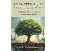 Entrepreneurial Learning at Work: Building People-First Ventures in a Changing World: 2 (Conversations That Inspire Change)