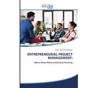 ENTREPRENEURIAL PROJECT MANAGEMENT:: Where Chaos Meets Creativity & Planning