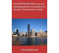 ENTREPRENEURIAT: pour le Développement Durable et la Gestion Territoriale en Haïti