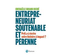 Entrepreneuriat soutenable et pérenne: Prêt.e à écrire votre histoire à impact ? (ENTREPRENARIAT/MANAGEMENT)