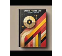 Entrepreneur's Edge: Growth, Goals & Success Planner: A Comprehensive Tool for Startup Founders