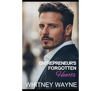 Entrepreneur's Forgotten Hearts: A Small Town Second Chance Romance (The Evenridge Sisters)