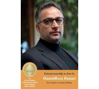 Entrepreneurship as done by HamidReza Banaei: The Founder of Ariachic Holding (Iranian Great Entrepreneurs)