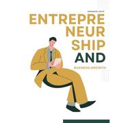Entrepreneurship & Business Growth: A Practical Playbook
