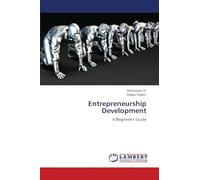 Entrepreneurship Development: A Beginner's Guide