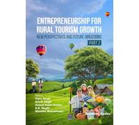 Entrepreneurship for Rural Tourism Growth: New Perspectives and Future Directions (Part 2)