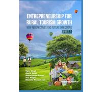 Entrepreneurship for Rural Tourism Growth: New Perspectives and Future Directions (Part 2)