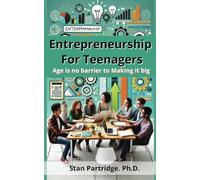 Entrepreneurship For Teenagers: Age is no barrier to Making it big
