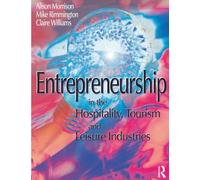 Entrepreneurship in the Hospitality, Tourism and Leisure Industries