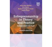 Entrepreneurship in Theory and Practice: Paradoxes in Play: Fourth Edition