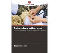 Entreprises artisanales: Création de petites et moyennes entreprises culturelles