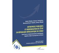 Entreprises publiques et modernisation de l'Etat en République démocratique du Congo: Gouvernance et dysfonctionnement institutionnels, diagnostic, ... de réforme (Dynamiques D'Entreprises)