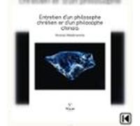 Entretien D’un Philosophe Chrétien Et D’un Philosophe Chinois