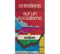 Entretiens Avec György Aczél Sur Un Socialisme (ebook)