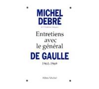 Entretiens Avec Le Général De Gaulle 1961-1969 (ebook)
