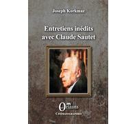 Entretiens inédits avec Claude Sautet (Cinématographies)