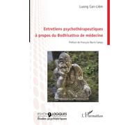 Entretiens psychothérapeutiques à propos du Bodhisattva de médecine (Psycho-Logiques)