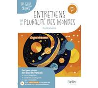 Entretiens sur la pluralité des mondes, Fontenelle: Bac français 1re, parcours Le goût de la science