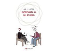 Entrevista Al Sr. Átomo