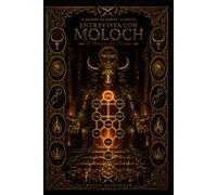 Entrevista com MOLOCH: O Preço do Trono: 3 (A Árvore da Morte - Entrevistas com as Sephiroth Adversas)
