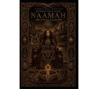 Entrevista com NAAMAH: O Reino Exilado: 12 (A Árvore da Morte - Entrevistas com as Sephiroth Adversas)