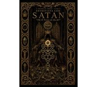 Entrevista com SATAN: O Trono do Eu: 2 (A Árvore da Morte - Entrevistas com as Sephiroth Adversas)