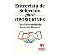 Entrevista de Selección para oposiciones. Test de personalidad y entrevista personal (SIN COLECCION)