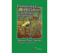 Entrevista e indicadores en psicoterapia y psicoanálisis