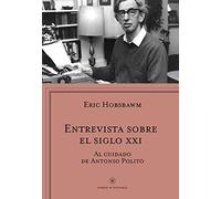 Entrevista sobre el siglo XXI (Libros de Historia)