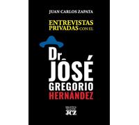 Entrevistas privadas con el Dr. José Gregorio Hernández