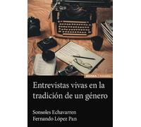 Entrevistas vivas en la tradición de un género (Astrolabio Comunicación)
