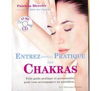 Entrez dans la pratique des chakras
