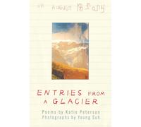 Entries From a Glacier: Poems (Inkfish Press Poetry)